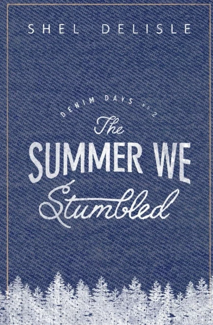 The Summer We Stumbled: Denim Days #2 (Volume 2)