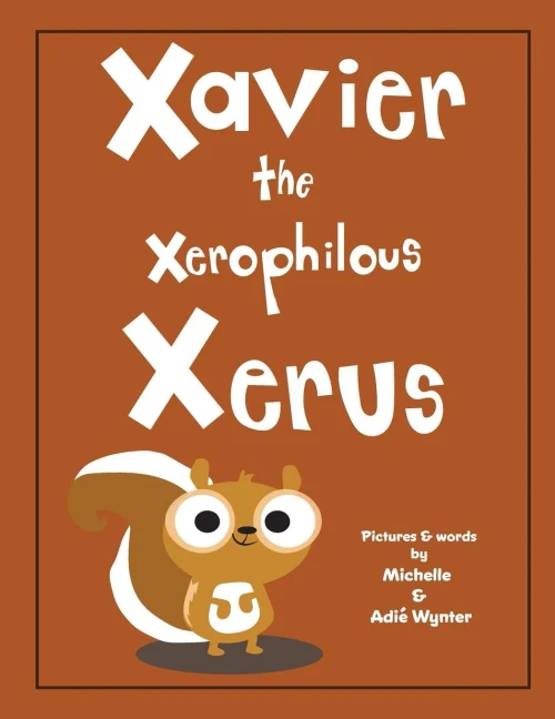Xavier The Xerophilous Xerus (Abc Animals)