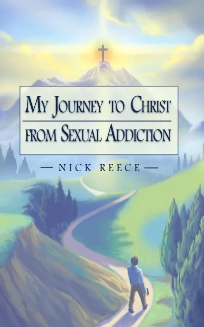 My Journey To Christ From Sexual Addiction