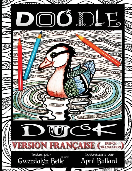 Doodle Duck - Version Française (Color Your Own Story Books) (French Edition)