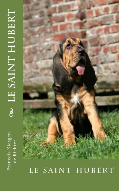 Le Saint Hubert: Le Saint Hubert (Chiens De Race) (French Edition)