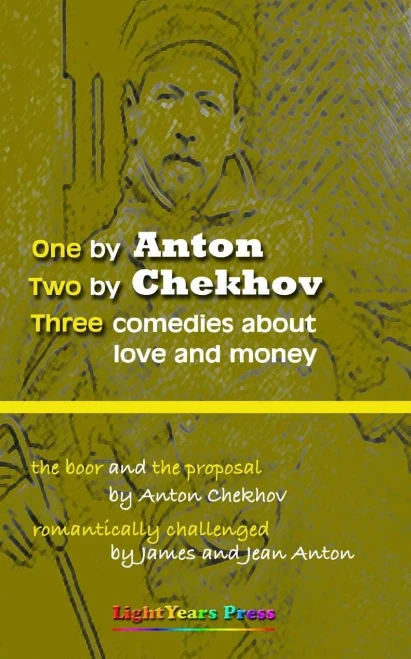 One By Anton, Two By Chekhov: Three Comedies About Love And Money.