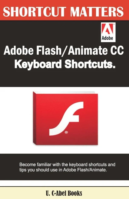 Adobe Flash/Animate Cc Keyboard Shortcuts (Shortcut Matters)