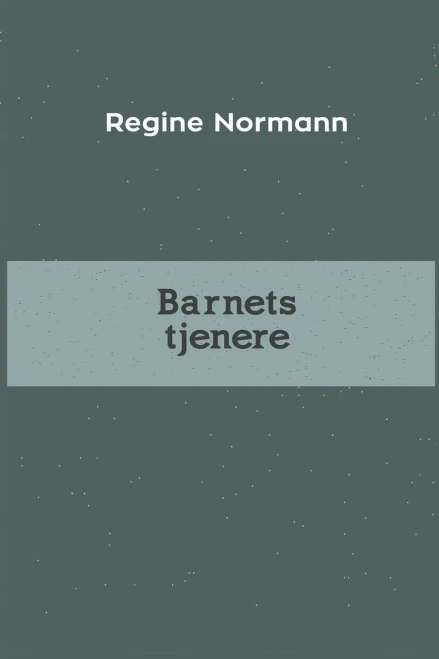 Barnets tjenere (Norwegian Edition)