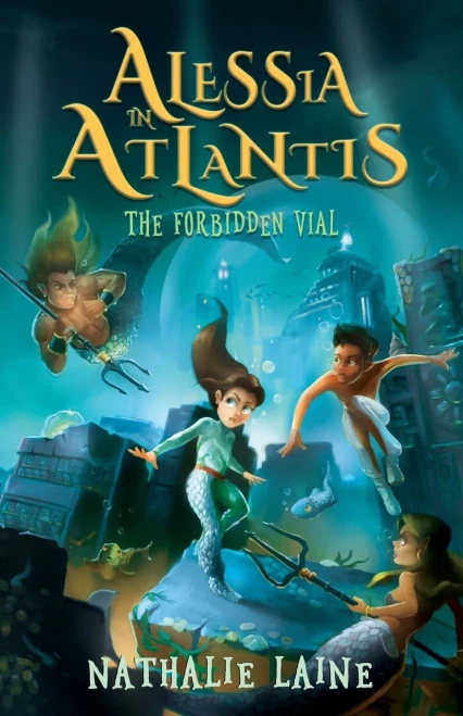 Alessia in Atlantis: The Forbidden Vial - Paperback