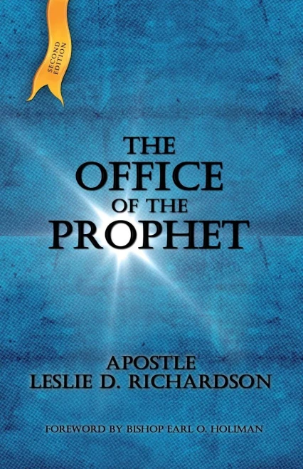 The Office Of The Prophet 2Nd Edition: Leslie D. Richardson