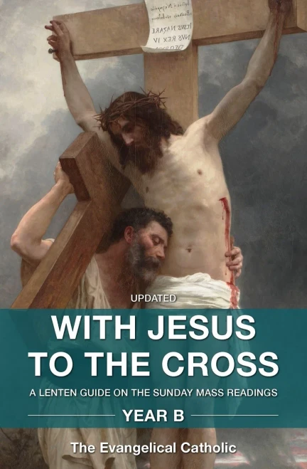 With Jesus to the Cross, Year B: Leader/Individual