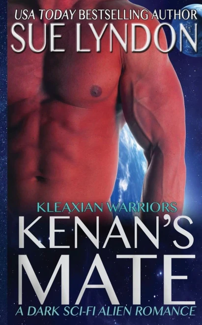 Kenan's Mate: A Dark Sci-Fi Alien Romance (Kleaxian Warriors)