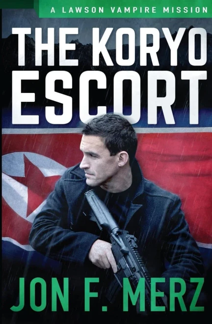 The Koryo Escort: A Lawson Vampire Mission (The Lawson Vampire Series)