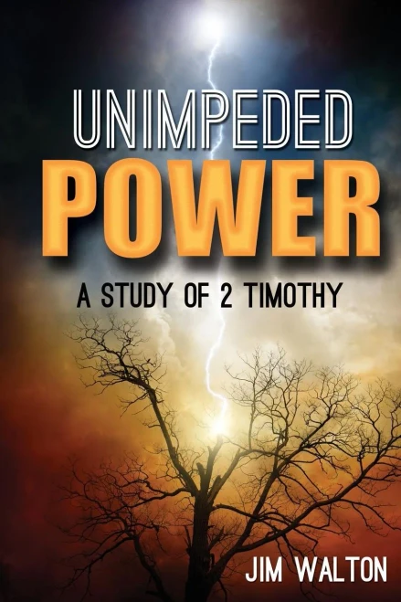Unimpeded Power: A Study Of 2 Timothy