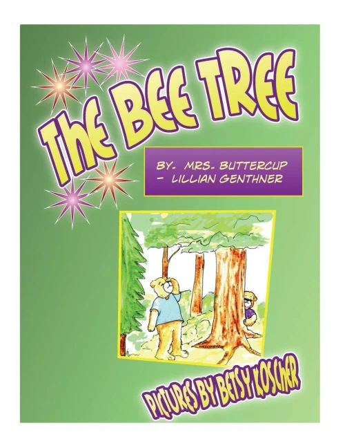 The Bee Tree: Picture Book By Mrs. Buttercup (The Bears Of Hobby Haven Dell)
