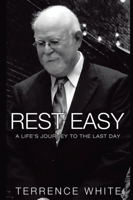 Rest Easy: A Life's Journey to the Last Day - Paperback