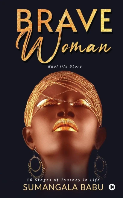 Brave Woman: 10 stages of Journey in life