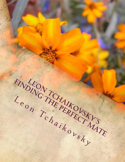 Leon Tchaikovsky's Finding The Perfect Mate