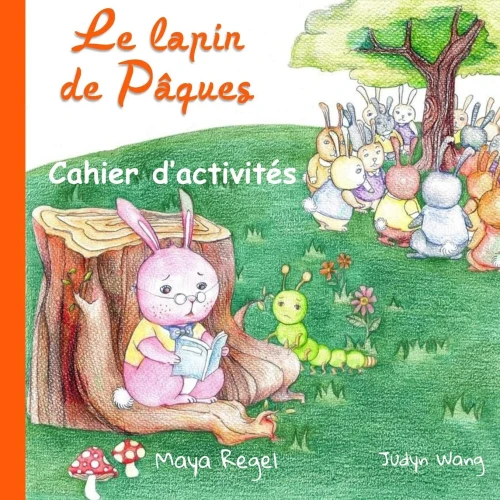 Le Lapin De PAques - Cahier D'Activités (French Edition)