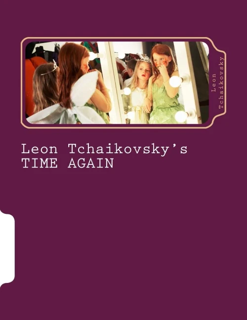 Leon Tchaikovsky's Time Again