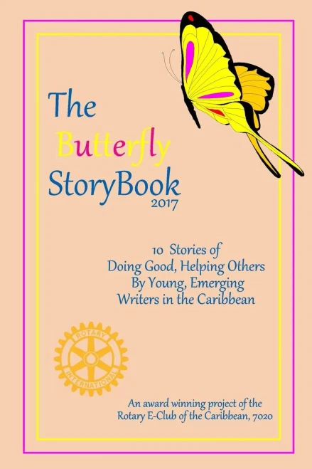 The Butterfly Storybook (2017): Stories Written By Children For Children. Authored By Caribbean Children Age 7-11