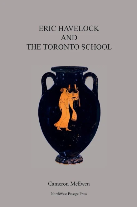 Eric Havelock And The Toronto School