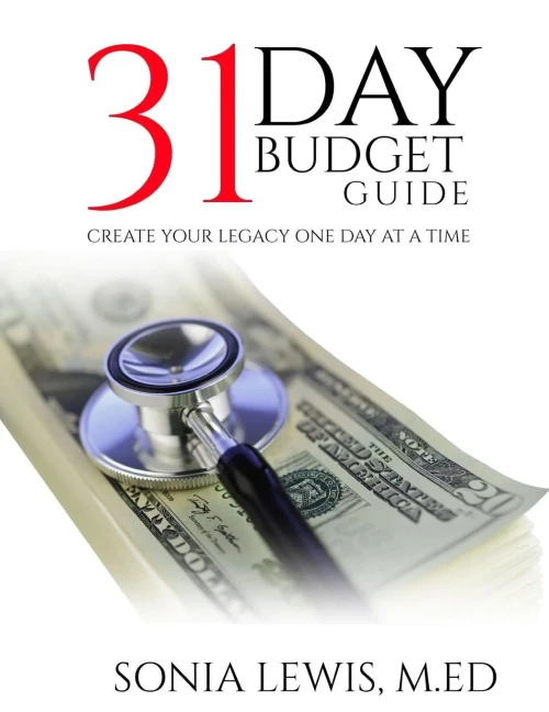31 Day Budget Guide: Create Your Legacy One Day At A Time