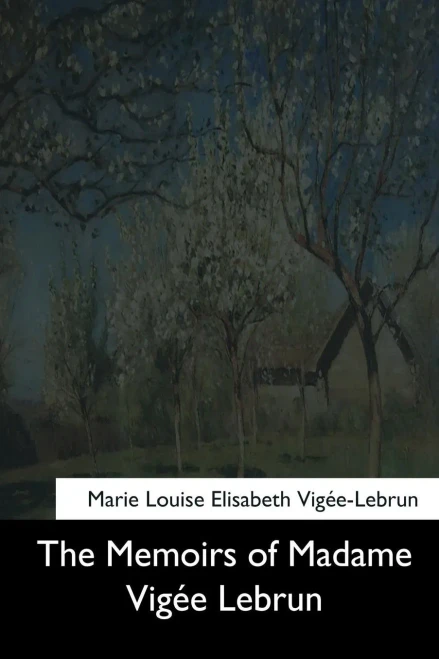 The Memoirs Of Madame Vigee Lebrun