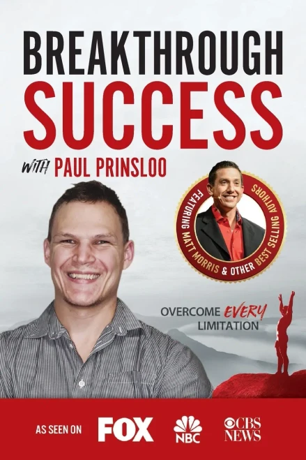 Breakthrough Success with Paul Prinsloo