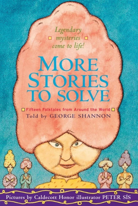 More Stories to Solve: Fifteen Folktales from Around the World