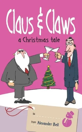 Claus And Claws: A Christmas Tale