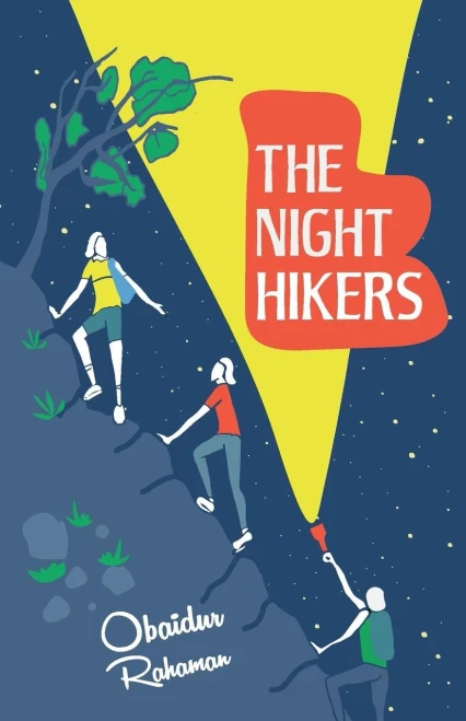 The Night Hikers: A True Story Of Three Boys' Adventure, Survival And Friendship