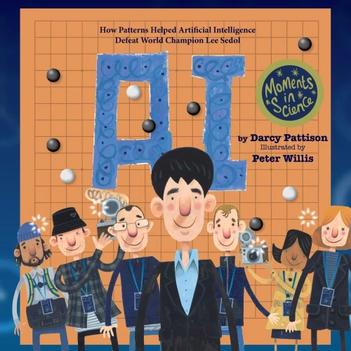 A.I.: How Patterns Helped Artificial Intelligence Defeat World Champion Lee Sedol (Moments in Science) - Paperback