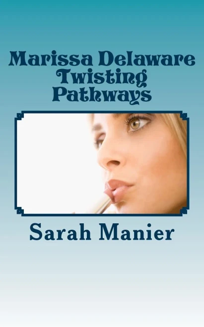 Marissa Delaware Twisting Pathways (Marissa Delaware Christmas Memories)
