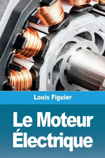 Le Moteur Électrique (French Edition)