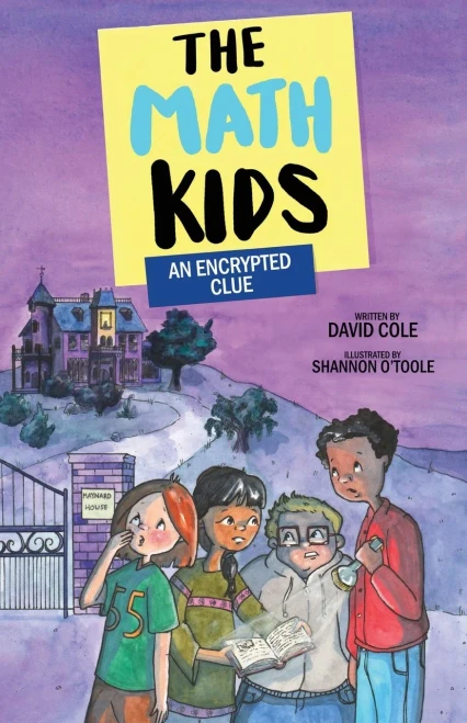 An Encrypted Clue: An Encrypted Clue (Volume 4) (The Math Kids, 4)