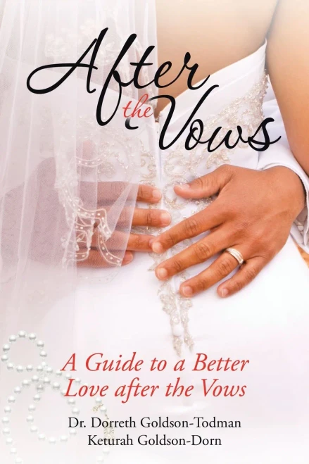 After the Vows: A Guide to a Better Love After the Vows - Paperback
