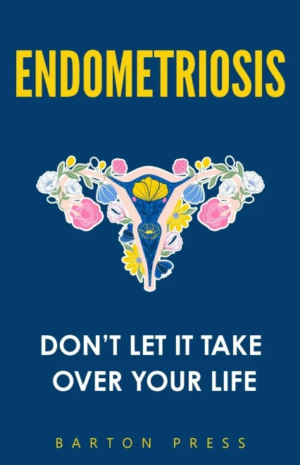Endometriosis: Don’t Let It Take Over Your Life