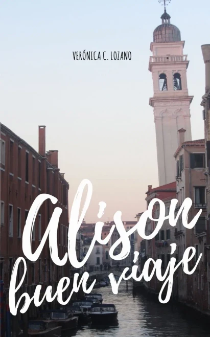 Alison, Buen Viaje (Volume 1) (Spanish Edition)