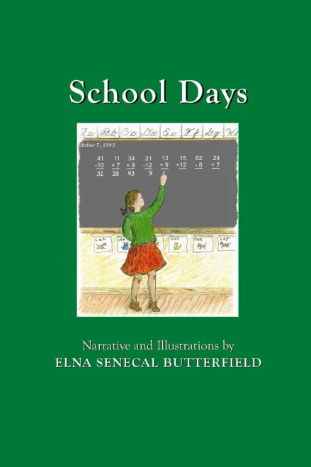 School Days: Black & White Illustrations (My Times Remembered: Recollections Of A 1940S Childhood In Vermont)