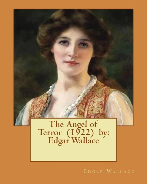 The Angel Of Terror (1922) By: Edgar Wallace