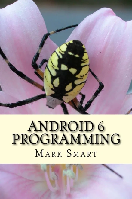 Android 6 Programming: Android Studio Development Guide