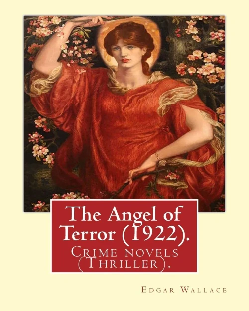 The Angel Of Terror (1922). By: Edgar Wallace: Crime Novels (Thriller).