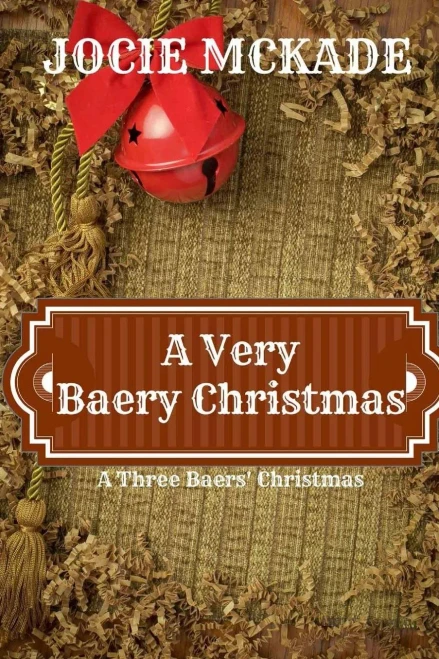A Very Baery Christmas: A Three Baers Christmas Book (The Three Baers)