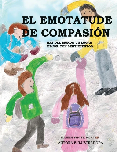 El Emotatude de Compasión: Haz del mundo un lugar mejor con sentimientos (Spanish Edition)