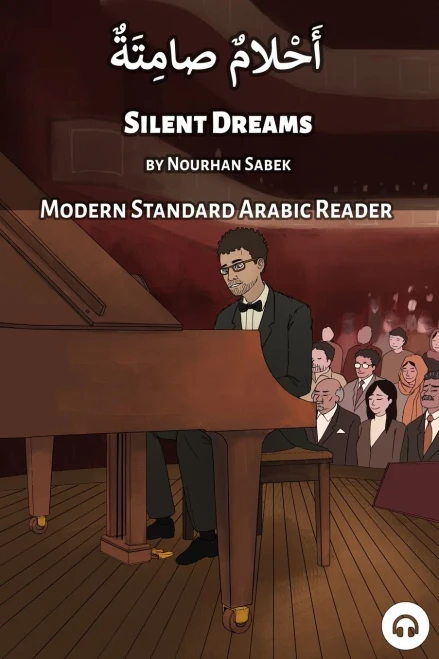 Silent Dreams: Modern Standard Arabic Reader (Modern Standard Arabic Readers)