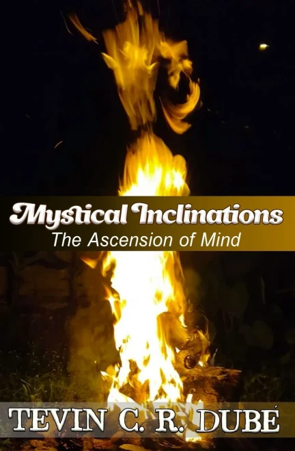Mystical Inclinations: The Ascension Of Mind