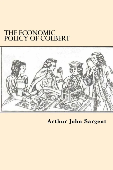 The Economic Policy Of Colbert