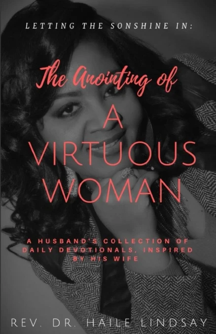 Letting The Sonshine In: The Anointing Of A Virtuous Woman