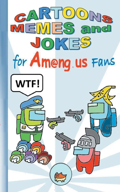 Cartoons, Memes and Jokes for Am@ng.us Fans: humor, fun, funny, jokebook, witty humorous, App, computer, pc, game, apple, videogame, kids, children, ... christmas, easter, Santa claus, school