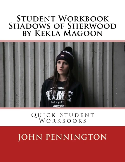 Student Workbook Shadows Of Sherwood By Kekla Magoon: Quick Student Workbooks