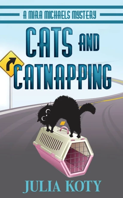 Cats and Catnapping: A Mira Michaels Mystery - 9781939309211