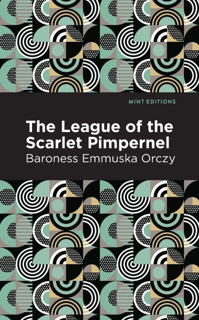The League of the Scarlet Pimpernel (Mint Editions)