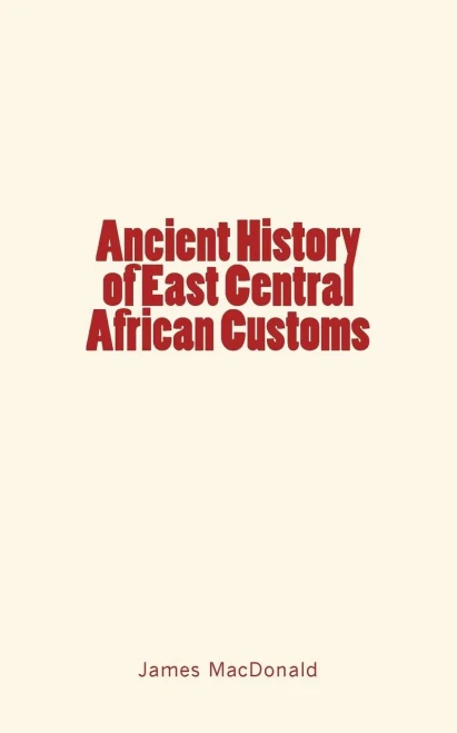 Ancient History Of East Central African Customs